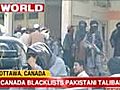 Canada blacklists Pakistani Taliban