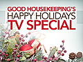 Good Housekeeping’s Happy Holidays TV Special