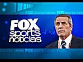 foxsportsla.com noticias - 1° edición