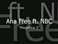 Ana Free - Magnifica 3 (ft. NBC)