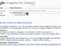 Ten Killer Google Tricks - Using Google Insights