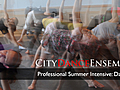 CityDance Ensemble:  Professional Summer Intensive: Day One