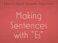 Learn Spanish / Making Sentences with 