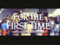 For the First Time trailer