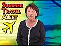 Summer Travel Alert