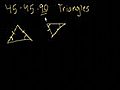 Learn about 45-45-90 Triangles