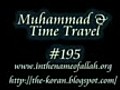 Muhammad’s Time Traveling (500 Years!)