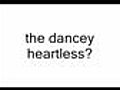 the dancey heartless