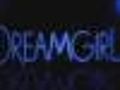 Dreamgirls - video