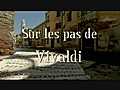 SUR LES PAS DE ... - VIVALDI