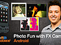 FX Camera for the Android
