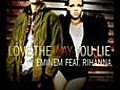 Eminem ft. Rihanna - Love the way you lie