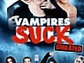 Vampires Suck Unrated