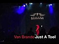 Van Brando @ Ramona Mainstage Performing Just A Tool and Purge
