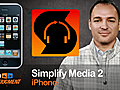 iPhone: Simplify Media 2