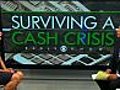 Saving Money in a Cash Crisis