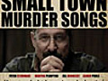 &#039;Small Town Murder Songs&#039; Theatrical Trailer