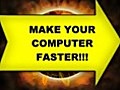 Make Your Computer Faster PART 2