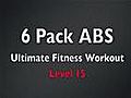 6 Pack Level 15 Abs Ultimate Fitness Workout