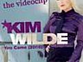 Kim Wilde - You Came