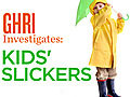 GHRI Investigates Kids&#039; Slickers
