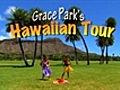 Grace Park’s Hawaiian Tour