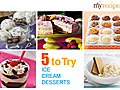 Ice Cream Desserts - 5 to Try