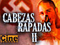 Cabezas Rapadas 2