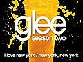 I Love New York / New York,  New York (Glee Cast Version)