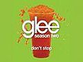 Don’t Stop (Glee Cast Version)