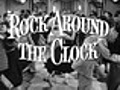 Rock Around the Clock &amp;#8212; (Original Trailer)