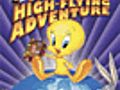 Tweety’s High-Flying Adventure