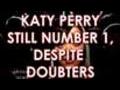 Katy Perry Still Number One, Despite Doubters Back Home - video