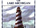 Lighthouses of Lake Michigan