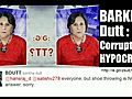 Barkha Dutt (NDTV Host-Niira Radia’s Pal-Dalal): Corrupt & Hypocrite