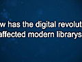 Curiosity: Michael Keller: The Digital Revolution and the Modern Library