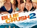 Blue Crush 2