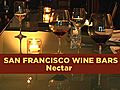 Wine Bars: Nectar,  San Francisco