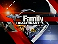 Family Healthcast 7-24-09