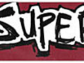 Super: Opening Sequence