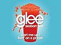 Start Me Up / Livin&#039; On A Prayer (Glee Cast Version)