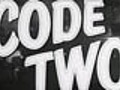 Code Two - (Original Trailer)
