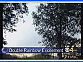 Double Rainbow Excitement Shown In Viral Video