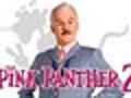 Preview &#039;The Pink Panther 2&#039;