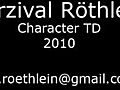 Parzival Roethlein - Character TD Reel 2010