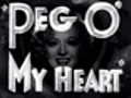 Peg O&#039; My Heart trailer