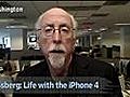 digits: Mossberg on Life with the iPhone 4