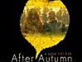 After Autumn (2007)