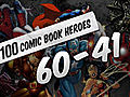 Top 100 Comic Book Heroes,  #60-41