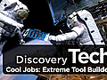 Tech: Extreme Tool Builder